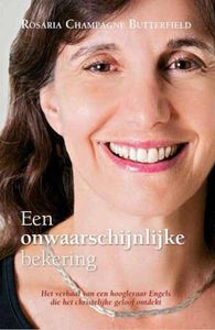 Een onwaarschijnlijke bekering - Rosaria Champagne Butterfield - ebook