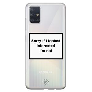 Samsung Galaxy A51 transparant hoesje - Not interested