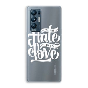 Turn hate into love: Oppo Find X3 Neo Transparant Hoesje