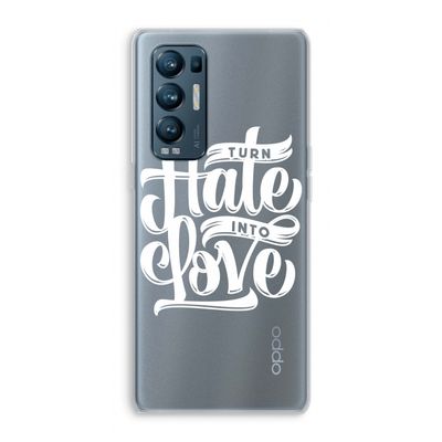 Turn hate into love: Oppo Find X3 Neo Transparant Hoesje