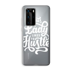 Hustle Lady: Huawei P40 Pro Transparant Hoesje