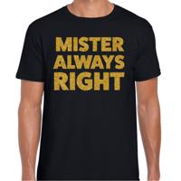 Foute party t-shirt voor heren - always right - zwart - glitter goud - carnaval/themafeest