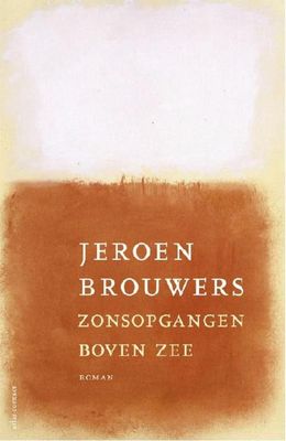 Zonsopgangen boven zee - Jeroen Brouwers - ebook