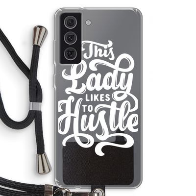 Hustle Lady: Samsung Galaxy S21 FE Transparant Hoesje met koord