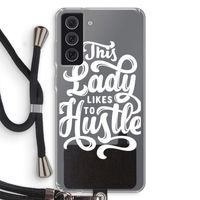 Hustle Lady: Samsung Galaxy S21 FE Transparant Hoesje met koord