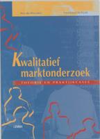 Kwalitatief marktonderzoek, theorie en praktijkcases (Paperback)