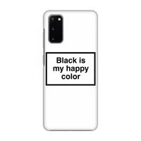 Black is my happy color: Volledig geprint Samsung Galaxy S20 Hoesje