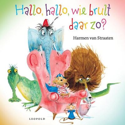 Hallo, hallo, wie brult daar zo? - Harmen van Straaten - Hardcover (9789025881009) Hallo, hallo, wie brult daar zo? - Harmen van Straaten - Hardcover (9789025881009)