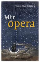 Mijn opera - Willem Bruls - ebook