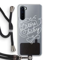Laters, baby: OnePlus Nord Transparant Hoesje met koord