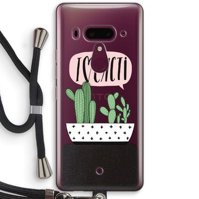 I love cacti: HTC U12+ Transparant Hoesje met koord