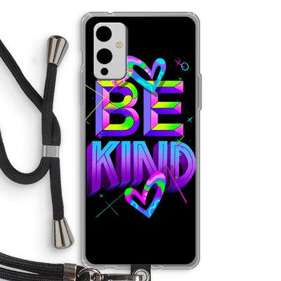 Be Kind: OnePlus 9 Transparant Hoesje met koord