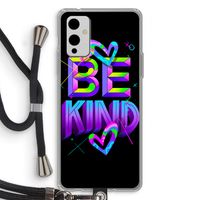 Be Kind: OnePlus 9 Transparant Hoesje met koord