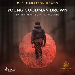 B.J. Harrison Reads Young Goodman Brown