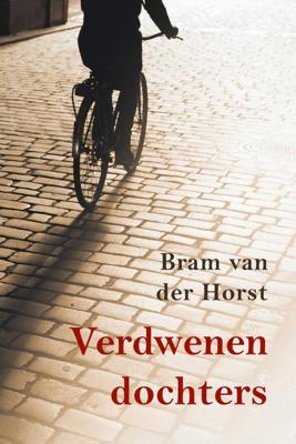 Verdwenen dochters - Bram van der Horst - ebook