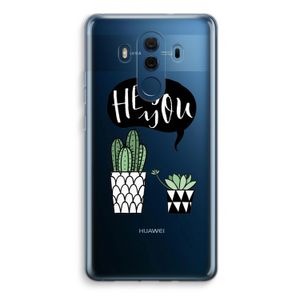 Hey you cactus: Huawei Mate 10 Pro Transparant Hoesje