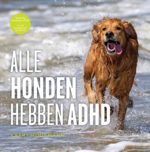 Alle honden hebben ADHD (Hardback)