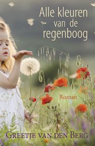 Alle kleuren van de regenboog - Greetje van den Berg - ebook