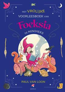 Het vrolijke voorleesboek van Foeksia de Miniheks