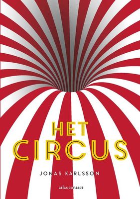 Het circus - Jonas Karlsson - eBook (9789025448561)