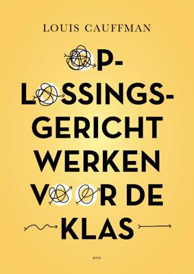 Oplossingsgericht werken voor de klas (Paperback)