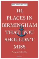 Reisgids 111 places in Places in Birmingham That You Shouldn't Miss | Emons