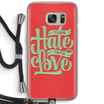 Turn hate into love: Samsung Galaxy S7 Transparant Hoesje met koord
