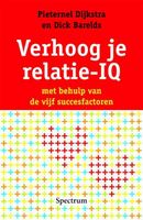 Verhoog je relatie-IQ - Pieternel Dijkstra, Dick Barelds - ebook