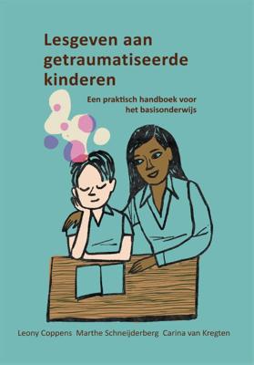 Lesgeven aan getraumatiseerde kinderen (Paperback)