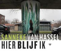 Hier blijf ik - Sanneke van Hassel - eBook (9789023489351) - thumbnail