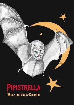 Pipistrella - Willy de Vries-Kuijken - Paperback (9789463900447)