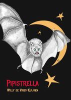 Pipistrella - Willy de Vries-Kuijken - Paperback (9789463900447) - thumbnail