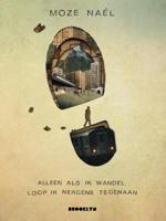 Alleen als ik wandel loop ik nergens tegenaan (Paperback)