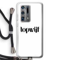 Topwijf Wit: Huawei P40 Pro Plus Transparant Hoesje met koord