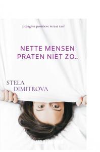 Nette mensen praten niet zo - Stela Dimitrova - ebook