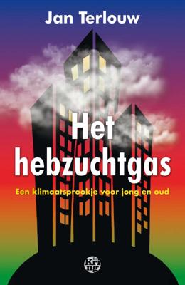 Het hebzuchtgas (Paperback)