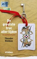 De grootste truc aller tijden - Theodor Holman - ebook