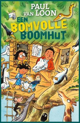 Een bomvolle boomhut - Paul van Loon - eBook (9789025872472) Een bomvolle boomhut - Paul van Loon - eBook (9789025872472)
