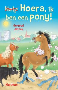 Hoera, ik ben een pony! - Gertrud Jetten - ebook