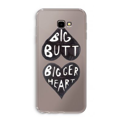 Big butt bigger heart: Samsung Galaxy J4 Plus Transparant Hoesje