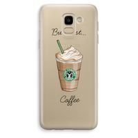 But first coffee: Samsung Galaxy J6 (2018) Transparant Hoesje