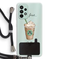 But first coffee: Samsung Galaxy A52s 5G Transparant Hoesje met koord