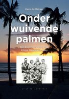 Onder wuivende palmen - Kees de Bakker - ebook