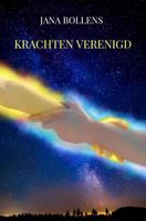 Krachten Verenigd - Jana Bollens - ebook