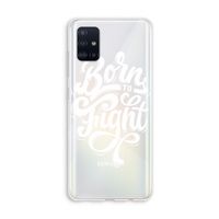 Born to Fight: Galaxy A51 4G Transparant Hoesje
