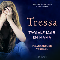Tressa -Twaalf jaar en mama