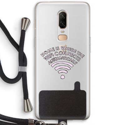 Home Is Where The Wifi Is: OnePlus 6 Transparant Hoesje met koord