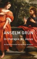 In therapie bij Jezus - Anselm Grun - ebook