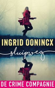 Sluipweg - Ingrid Oonincx - ebook