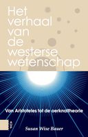Het verhaal van de westerse wetenschap - Susan Wise Bauer - ebook